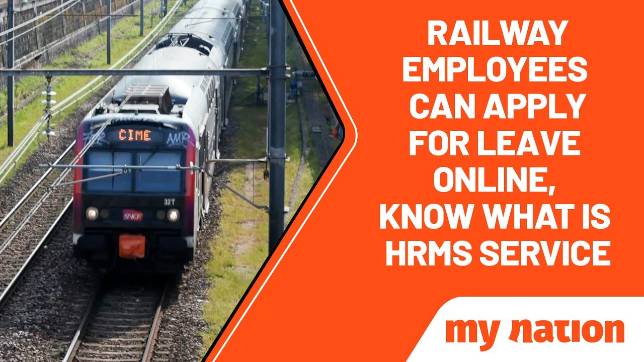Railway employees can apply for Leave Online, Know what is HRMS service