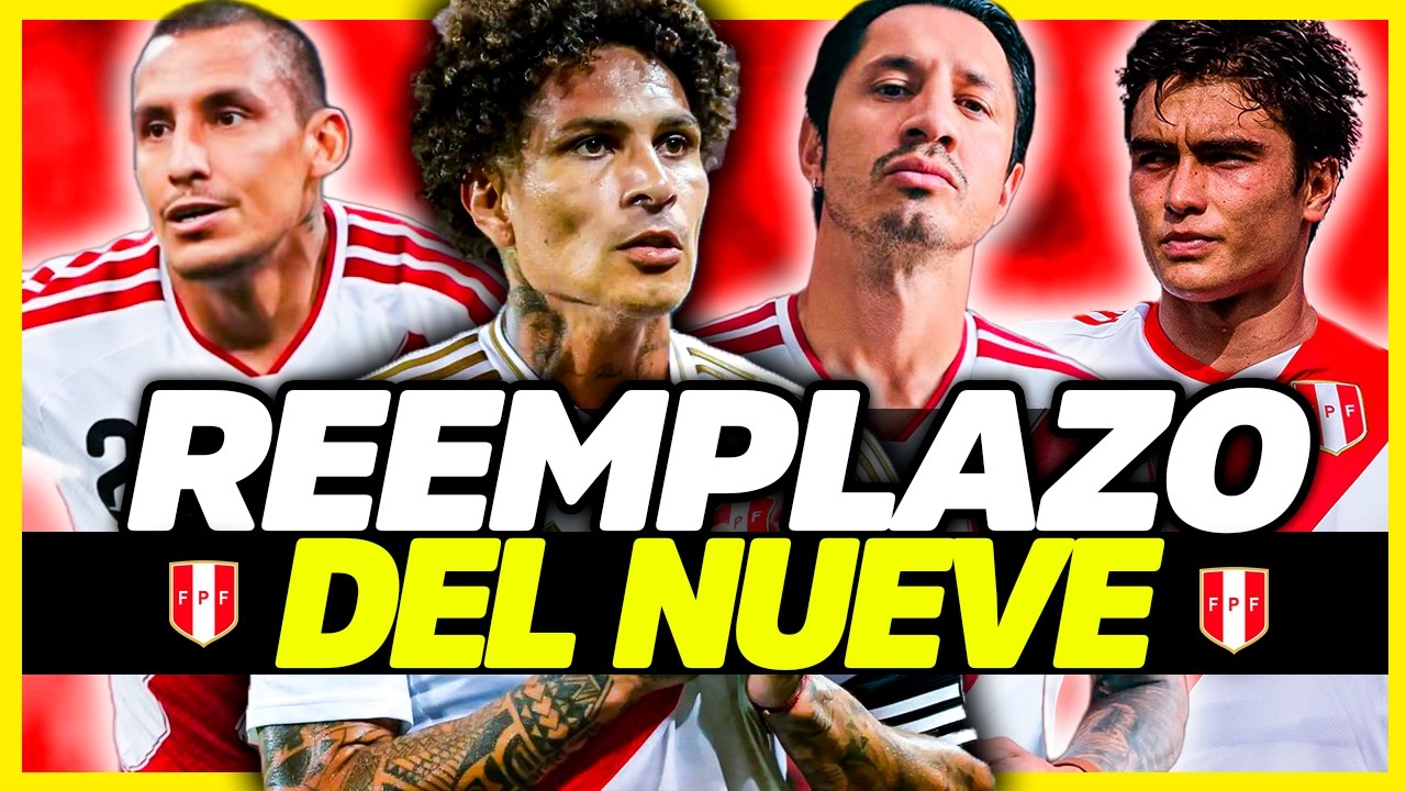 BUSCANDO UN 9: DELANTEROS PARA LA SELECCI&Oacute;N PERUANA | &iquest;ALGUNO ES MEJOR QUE VALERA? | AN&Aacute;LISIS