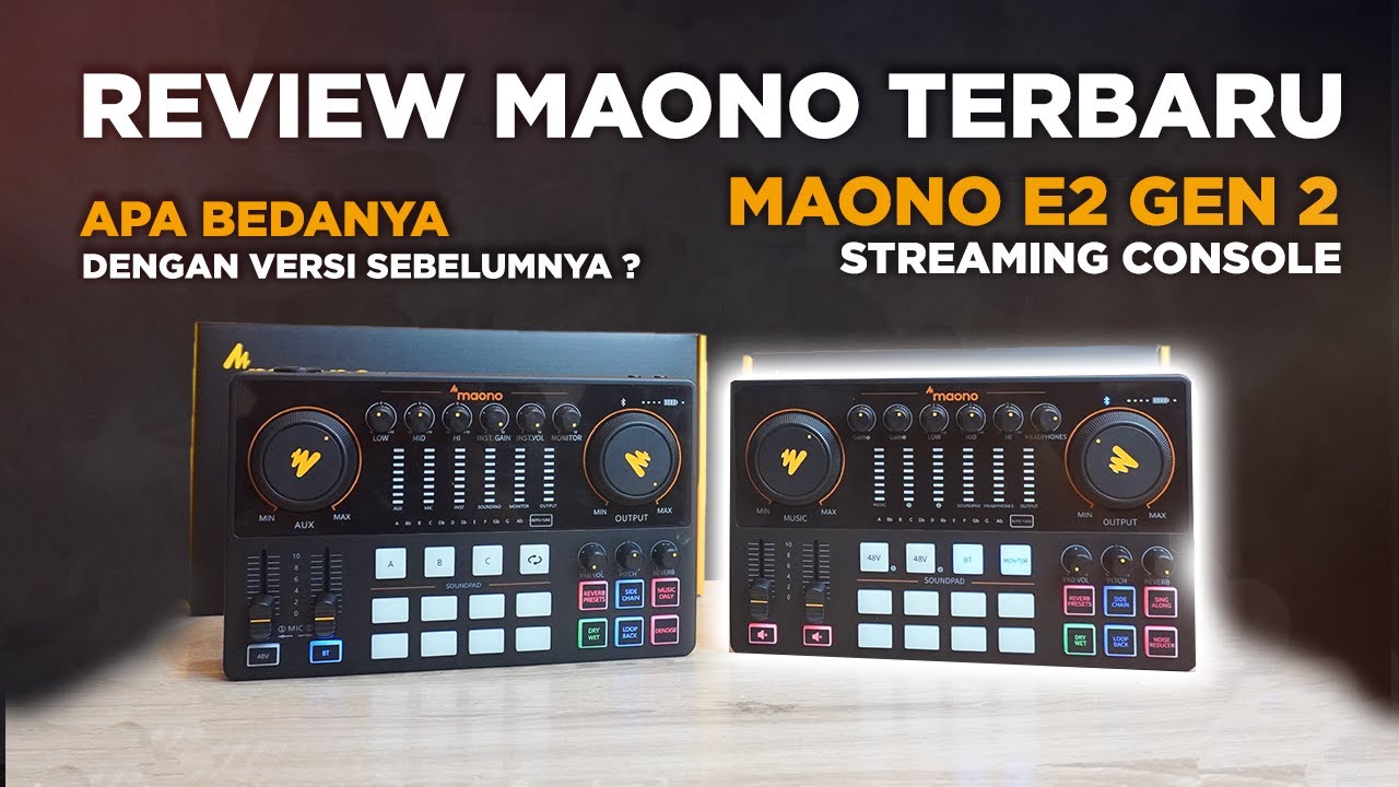 Review Maono AME2 E2 Gen 2 Terbaru ! Apa bedanya dengan Maono E2 Versi Sebelumnya ?