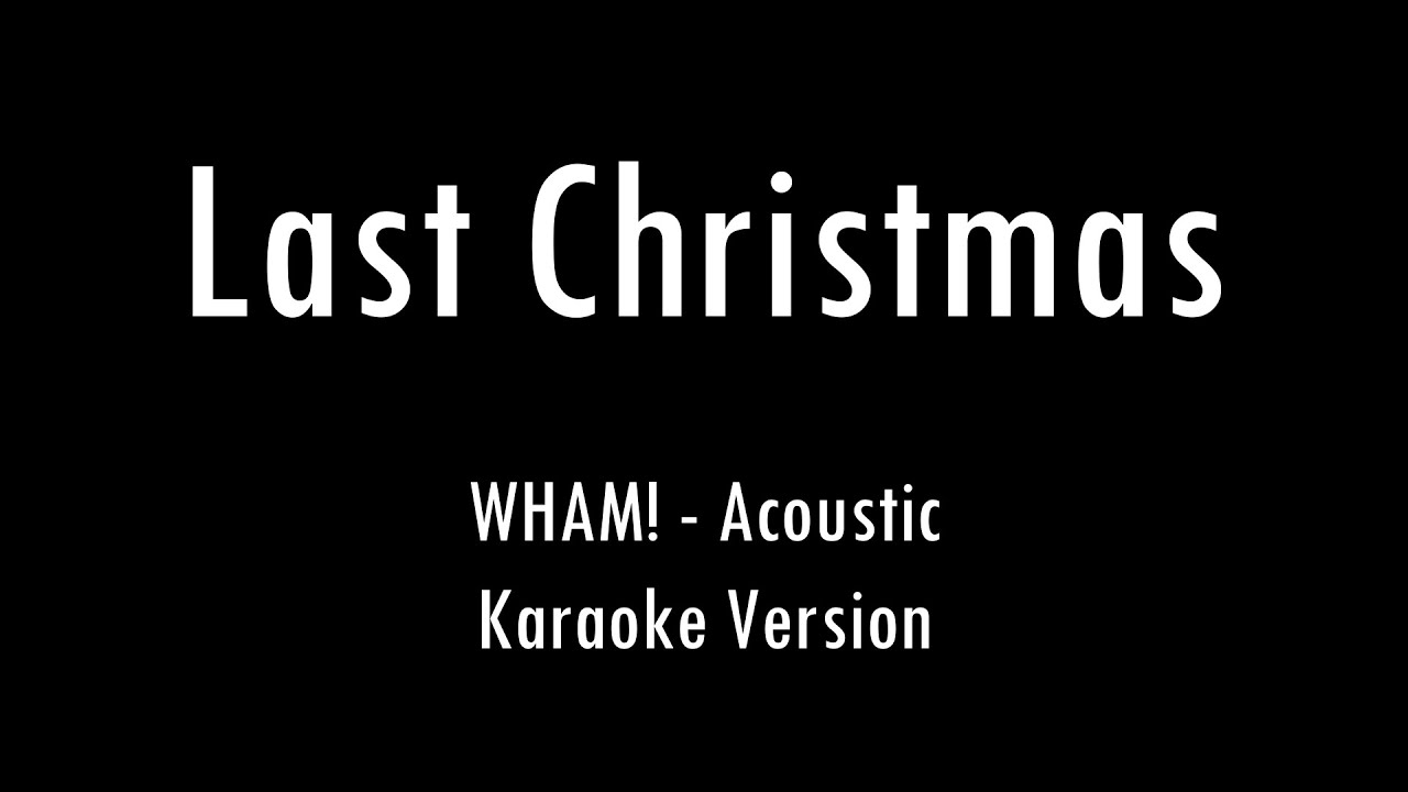 Last Christmas | Wham! | Acoustic Karaoke With Lyrics | Only Guitar Chords...