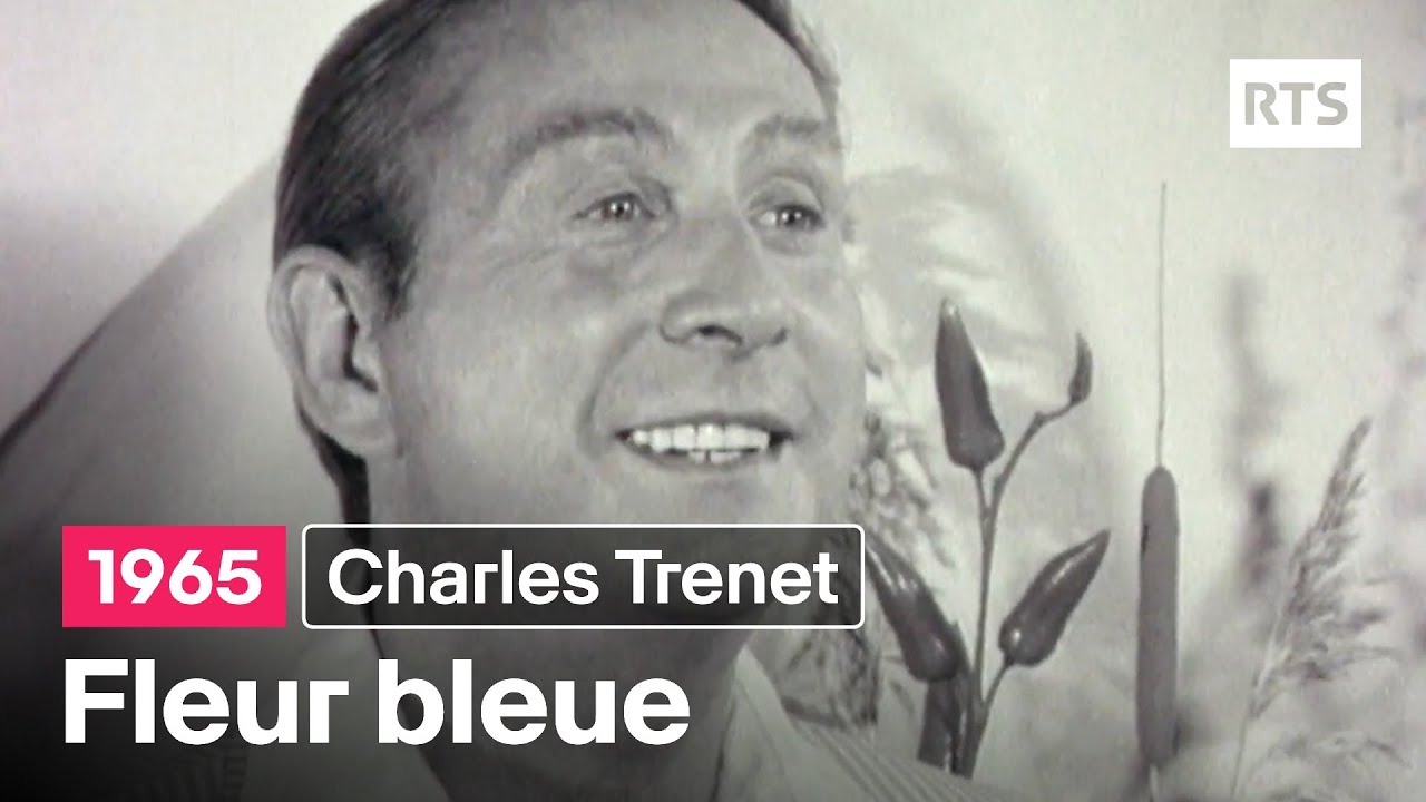 Charles Trenet - Fleur bleue (1965)