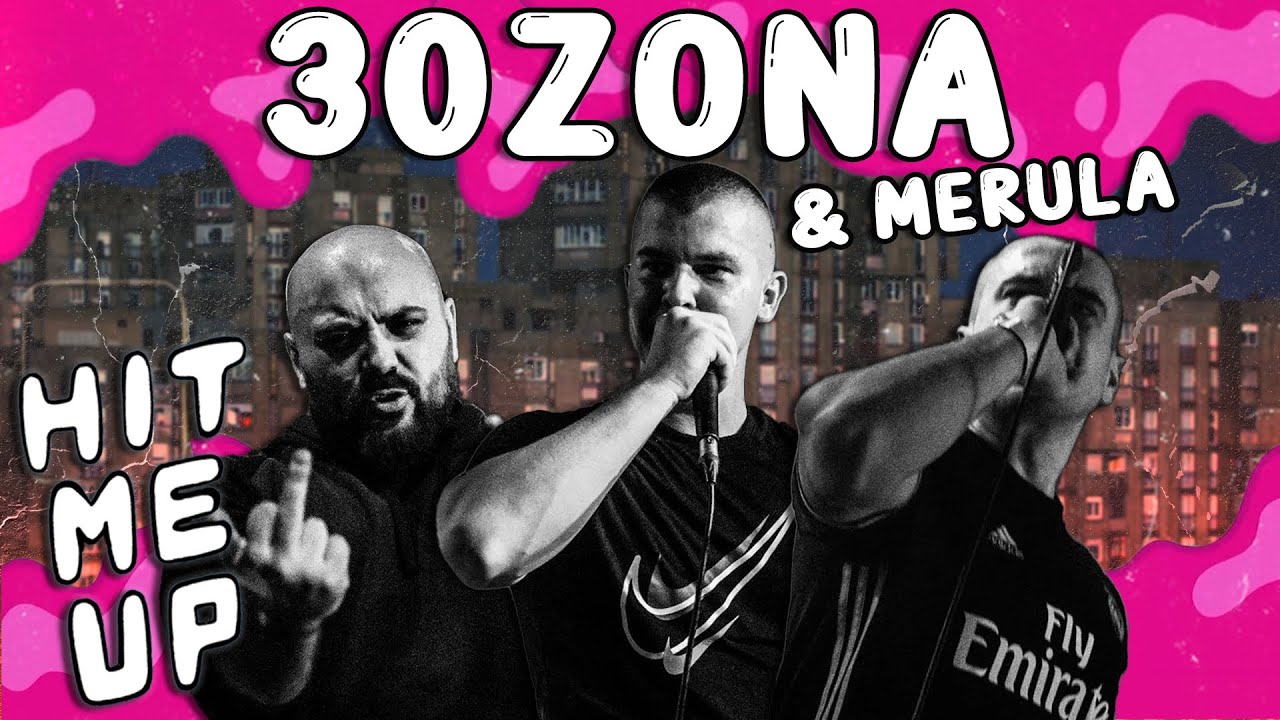 HIT ME UP - 30zona & Merula  (official episode)