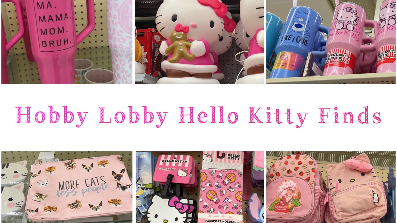 Shop with me at Hobby Lobby So much Hello Kitty plus a quick Walmart stop!