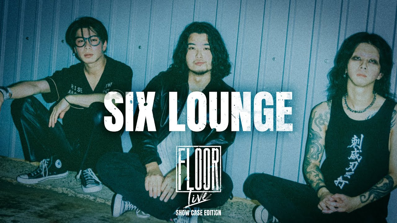 SIX LOUNGE - キタカゼ / FLOOR LIVE-SHOW CASE EDITION-