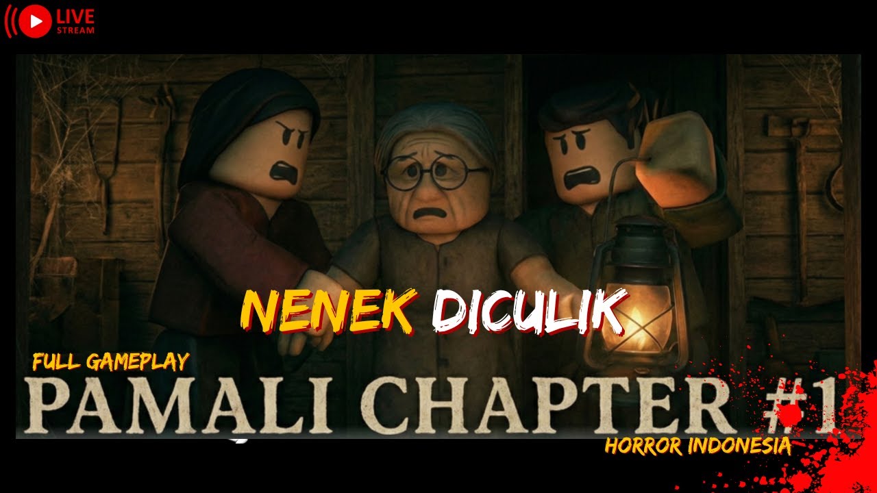PETUALANGAN KITA MENYELAMATKAN NENEK!!?..PAMALI CAHPTER 1
