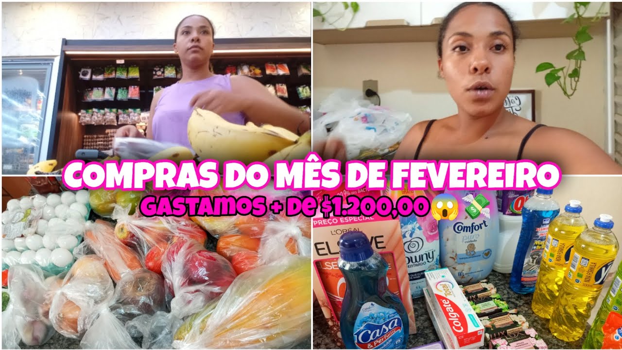 COMPRAS DO MÊS DE FEVEREIRO 🛒💸 | Gastamos mais de R$1.200😱