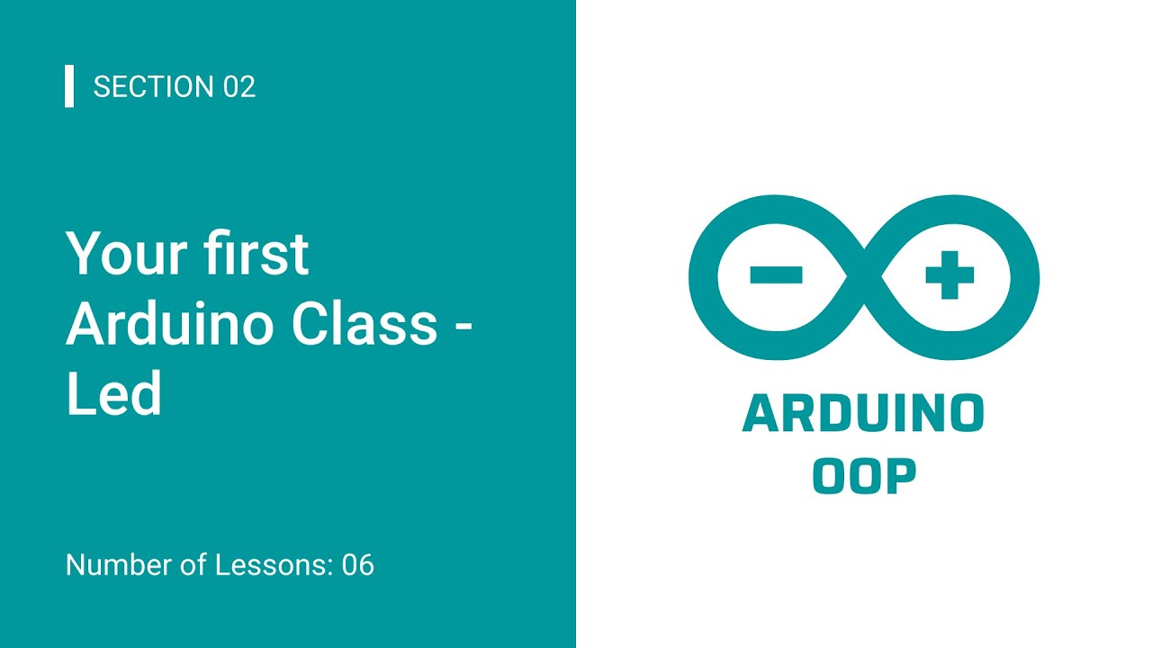 Arduino OOP: 02.Your first Arduino Class - Led
