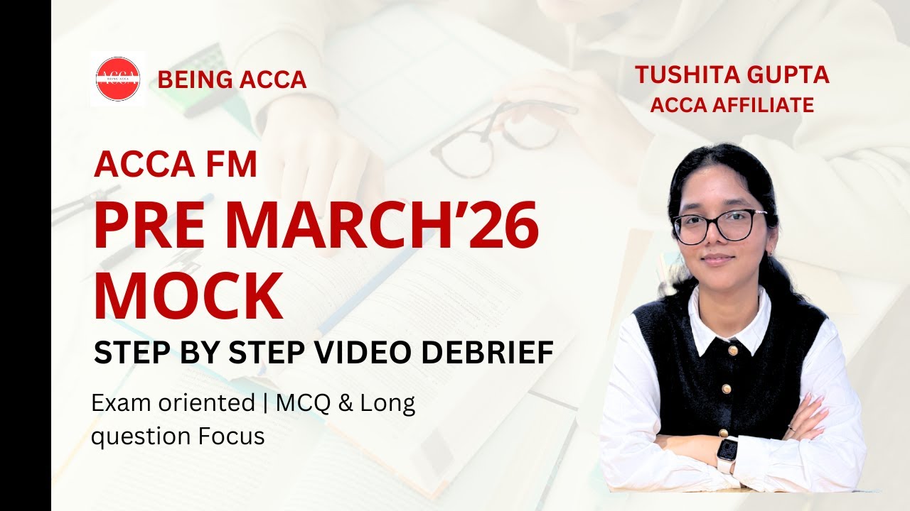ACCA FM Pre-March'26 Mock Debrief | Section B | Tudor Co | Tushita Gupta ACCA Affiliate