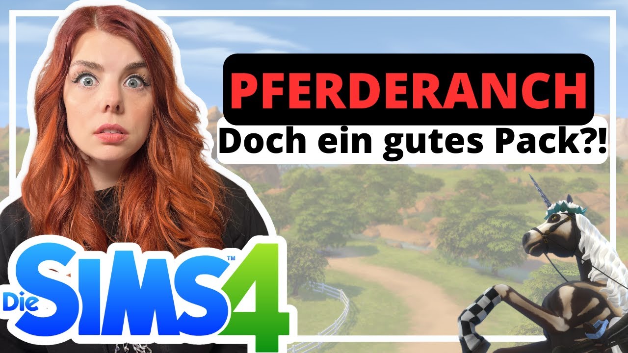 Ehrliche Review, die nicht jedem gefallen wird: Ist Pferderanch gut? Sims 4 Erweiterungspack Test