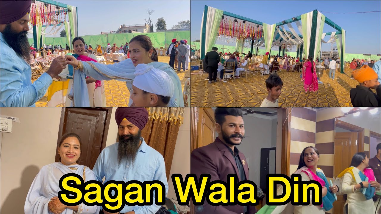 Ajo viah dikhaiea, Shagan wala din