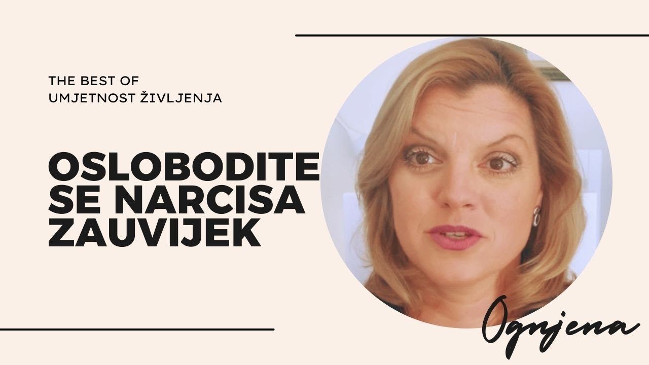 Oslobodite se narcisa - ZAUVIJEK - THE BEST OF