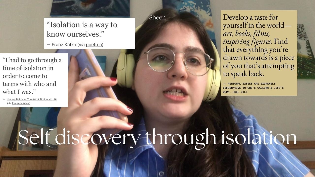 How to do self discovery through isolation & media