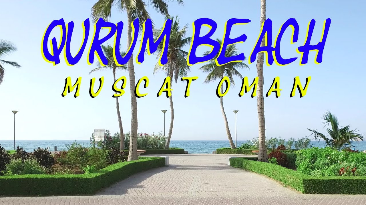 Qurum Beach | Muscat Oman