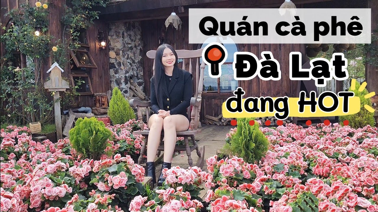 4 QUÁN CÀ PHÊ ĐANG HOT TẠI ĐÀ LẠT - CÓ THỰC SỰ ĐẸP? | MIMI OFFICIAL