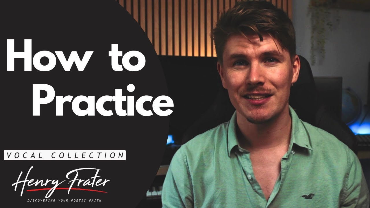 How to Practice (Vocal Tutorial)