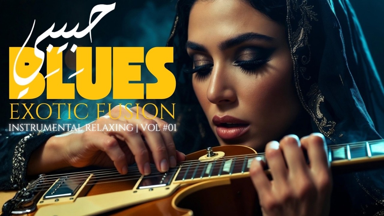 Arabic Blues Fusion: Deep Relaxation with Guitar & Oud - Instrumental Magic ✨