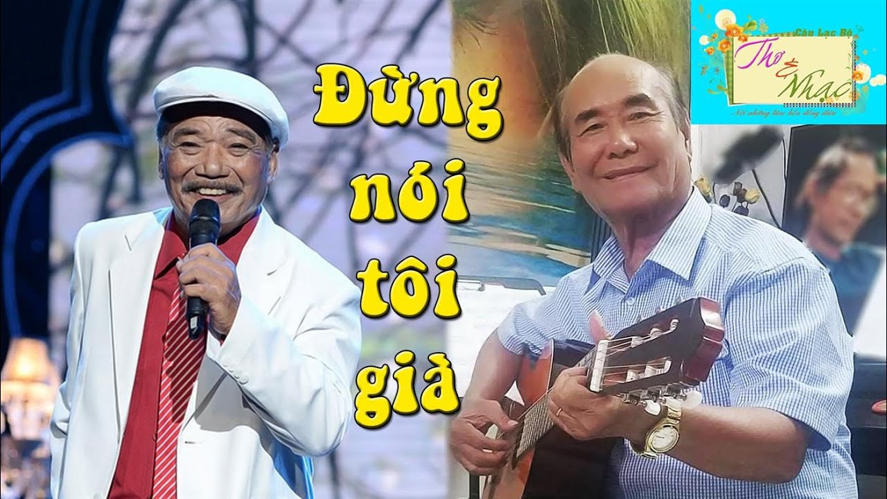 Đừng nói tôi già (Nguyễn Xuân Mai) - NSND Trần Hiếu | Thơ & Nhạc