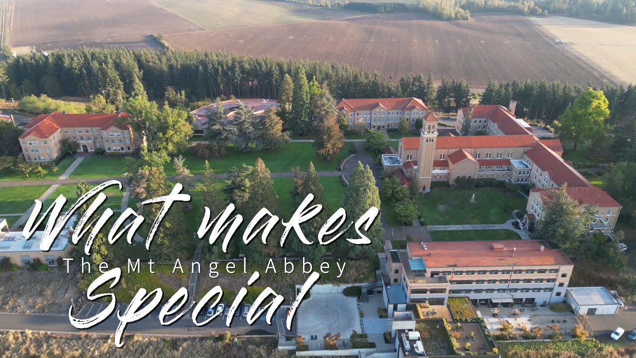 What makes the Mt Angel Abbey so special?