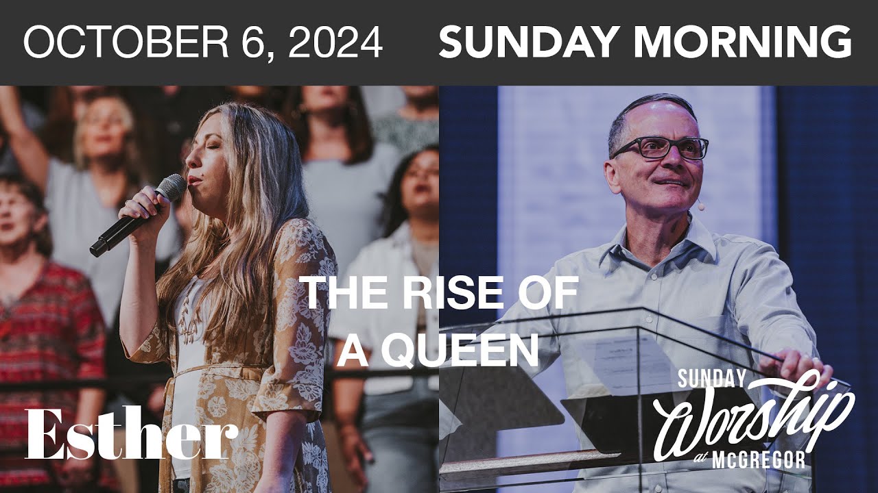 Esther 1-2:18 - Esther, The Rise Of A Queen | October 6, 2024 | Worship Service