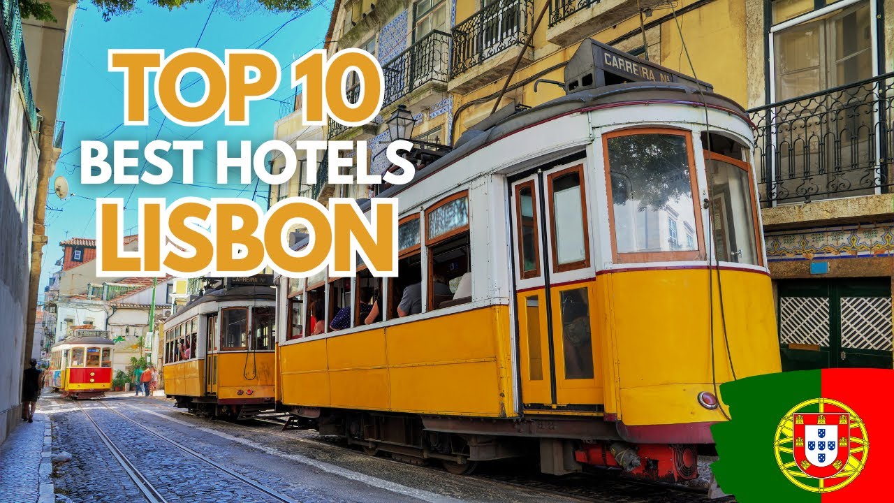 🇵🇹 TOP 10 Best HOTELS in LISBON Portugal ✈️ Where to Stay in LISBON
