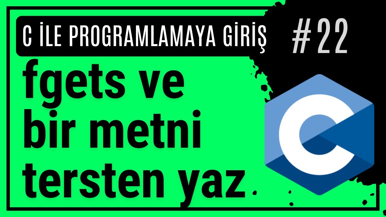 Alıştırmalar & Kod Örnekleri #5 (fgets) | C Programlama Dersleri #22