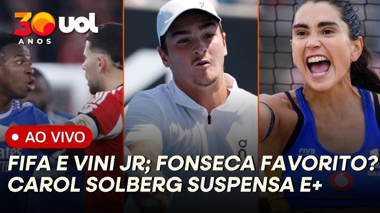 FIFA ESTUDA REGRA APÓS RACISMO CONTRA VINI JR; FONSECA É FAVORITO NO RIO OPEN? CAROL SOLBERG E+
