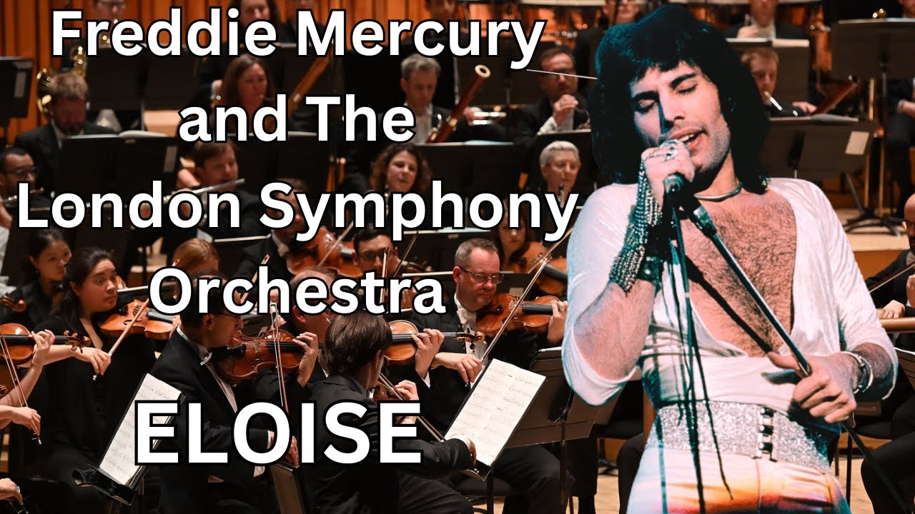 Freddie Mercury and The London Symphony Orchestra - Eloise