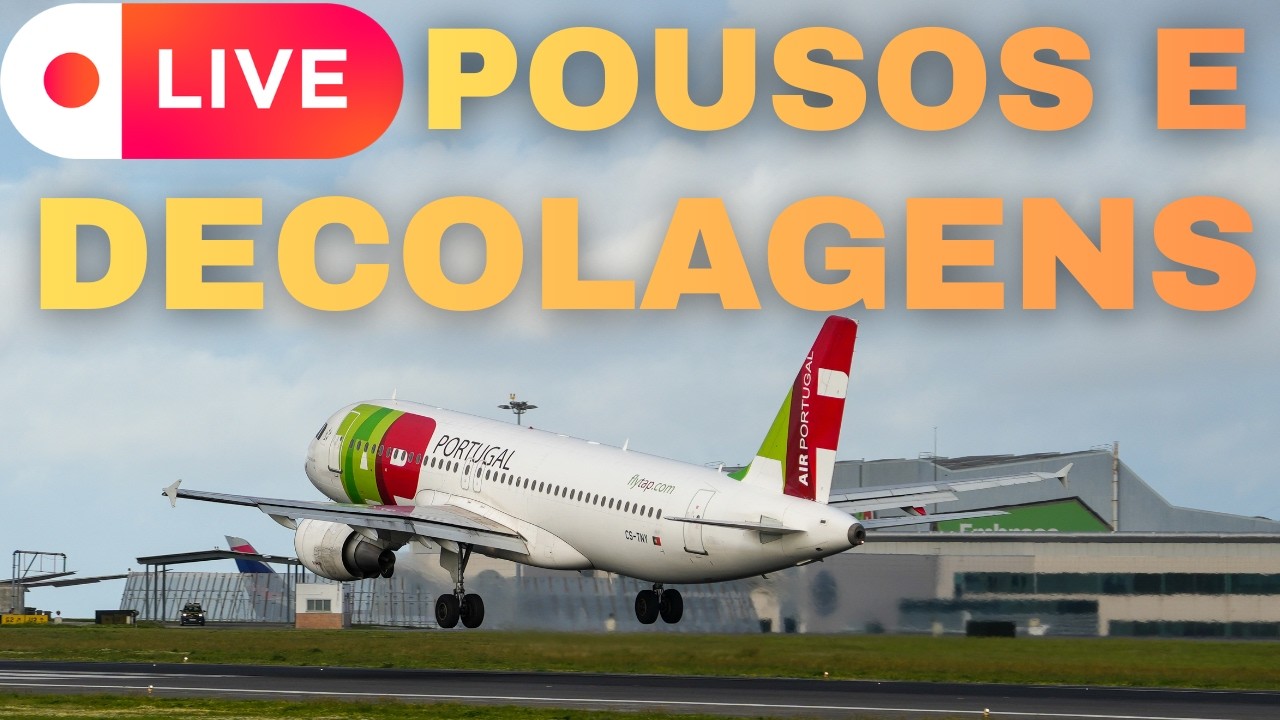 🔴 AO VIVO: Pousos e Decolagens no Aeroporto de Lisboa (LIS) - Spotting ✈️