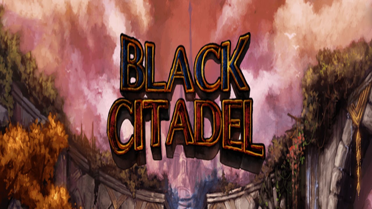 Black Citadel - Global Edition (by EPIDGAMES INC) - Universal - HD Gameplay Trailer