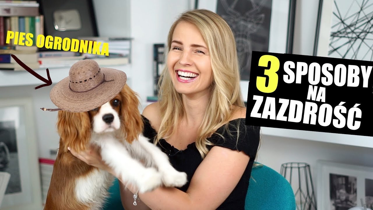 3 SPOSOBY NA ZAZDROŚĆ