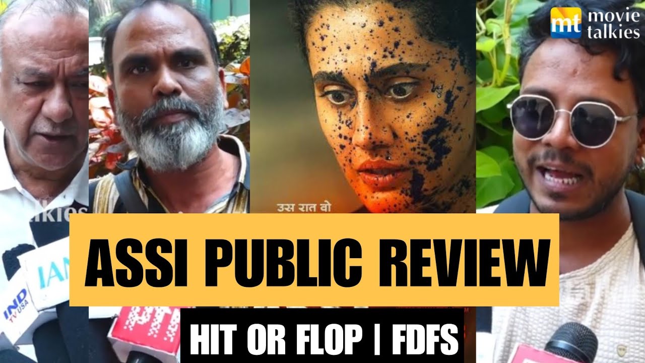 Assi Honest Public Review | Taapsee Pannu | Hit Or Flop | FDFS