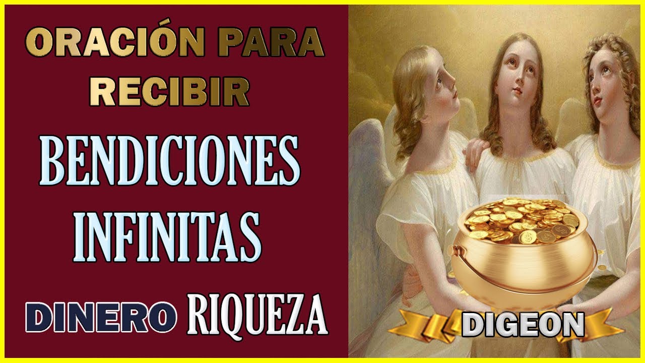 💰💰ORACION PARA RECIBIR TODA CLASE DE BENDICIONES Y RIQUEZA