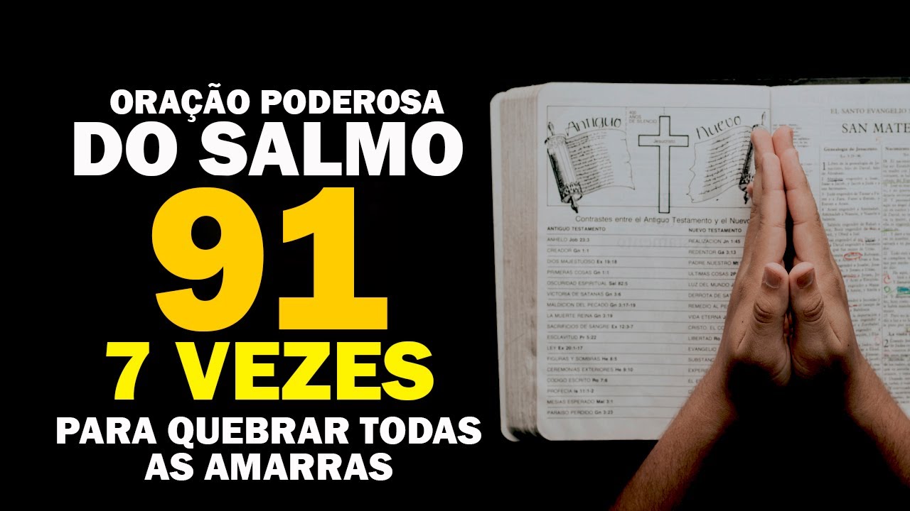 SALMO 91 7 VEZES PARA QUEBRAR AMARRAS