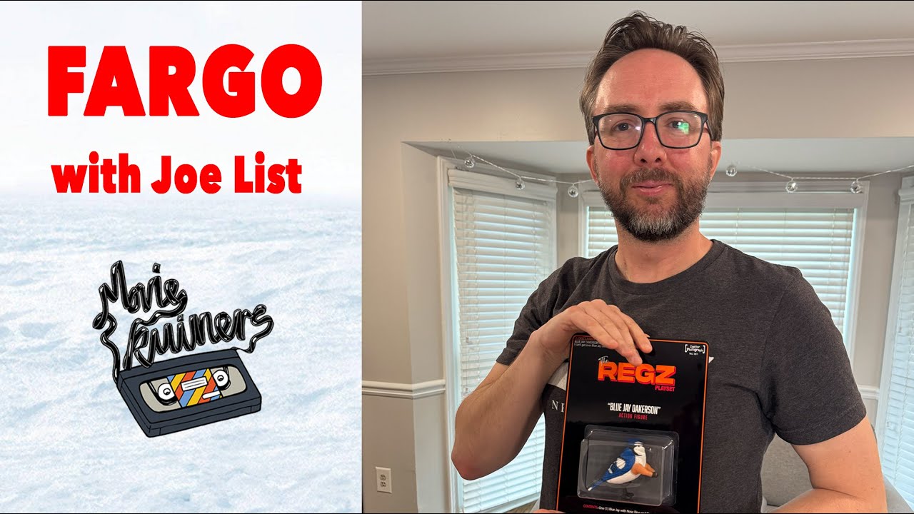 Fargo with Joe List | Movie Ruiners 