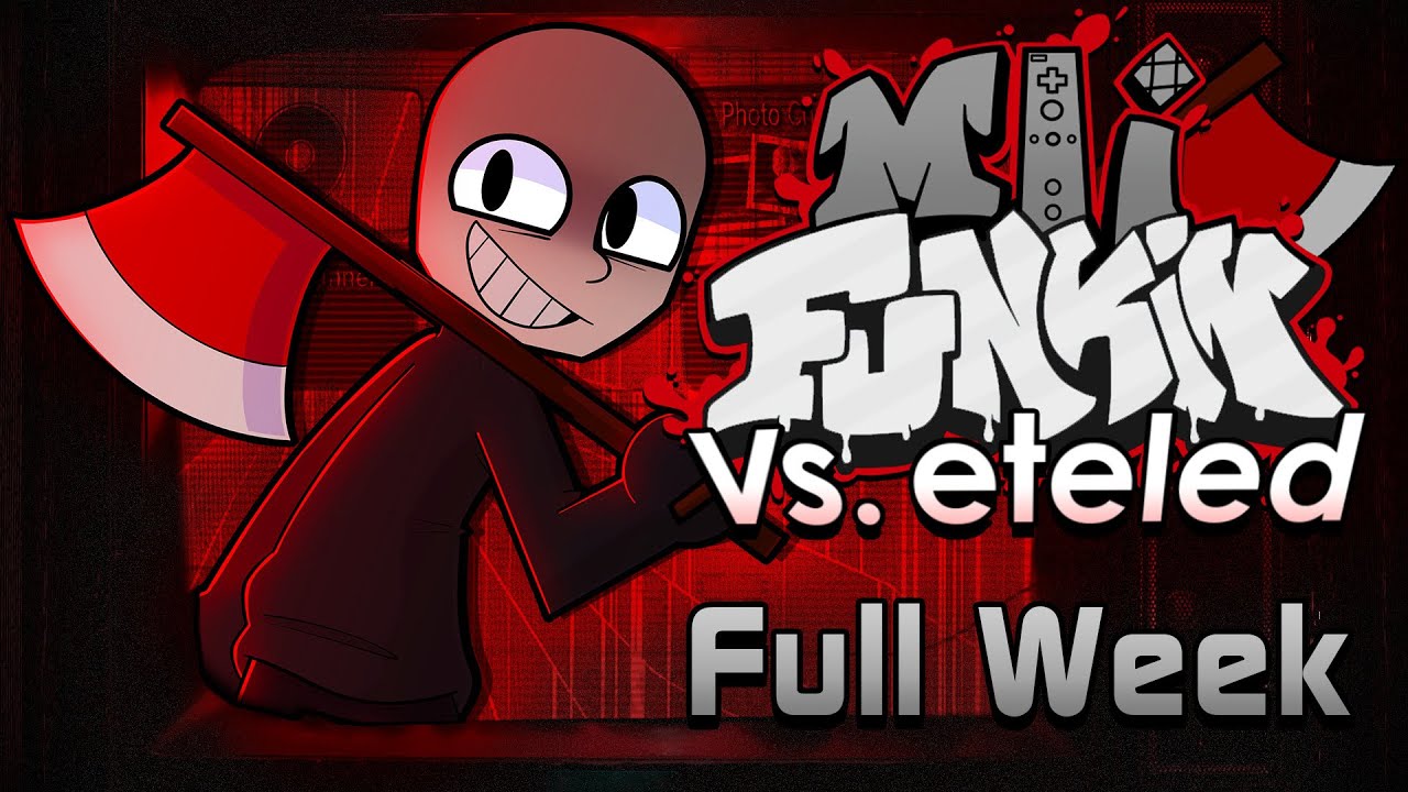 Eteled Full Week + 2 Extra Song Downscroll Hard- FNF