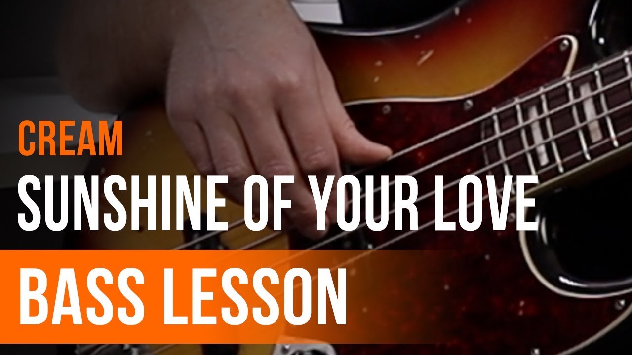 Cream - 'Sunshine of Your Love' Full Song Tutorial for Bass