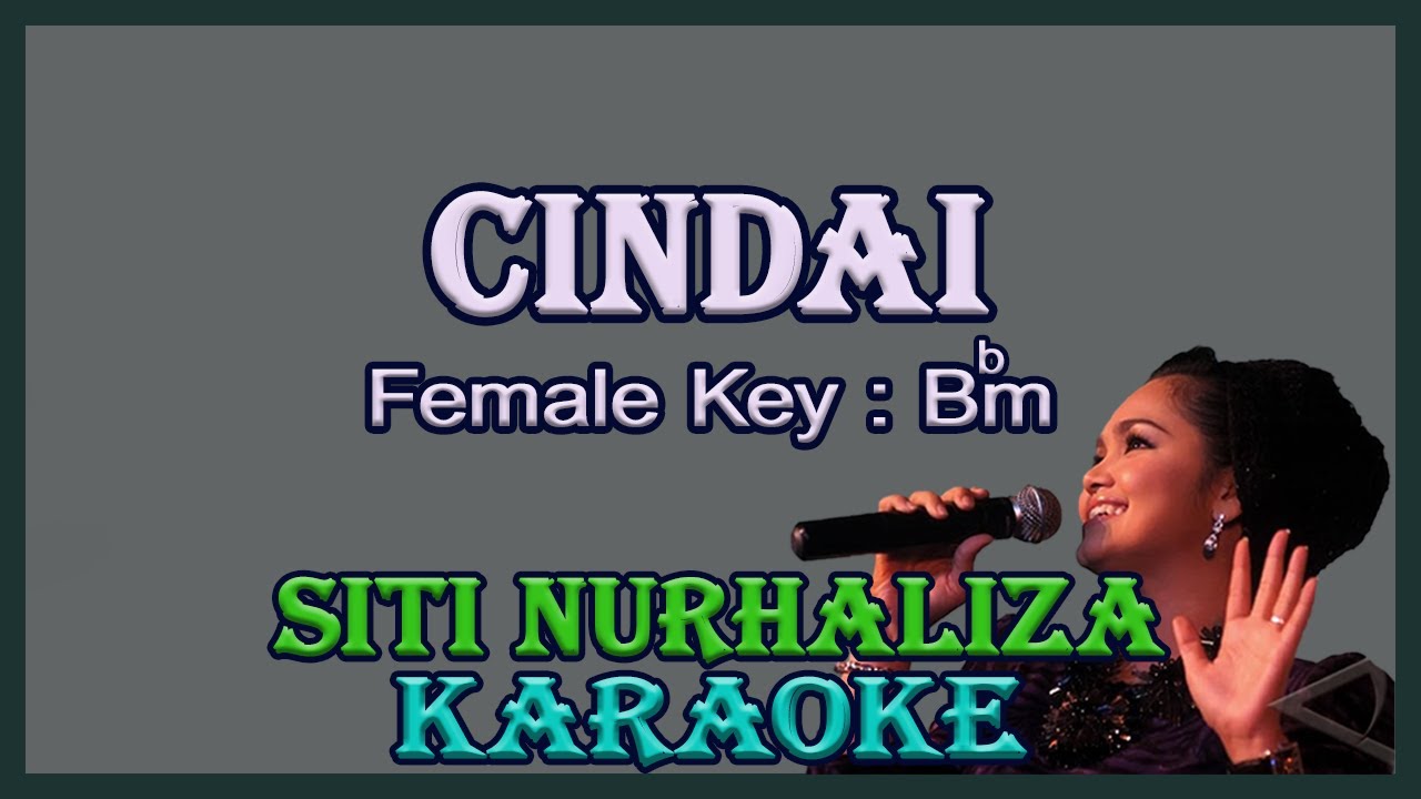 Cindai (Karaoke) Siti Nurhaliza Nada Wanita/Cewek Female Key Bbm Lagu Malaysia