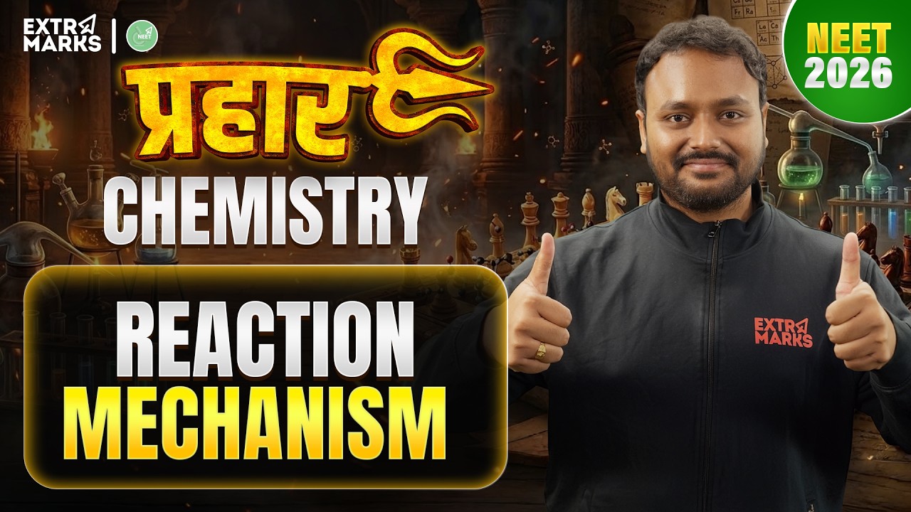 Reaction Mechanism | NEET Chemistry LIVE |  Prahar Series | NEET 2026 | Bibek Sir
