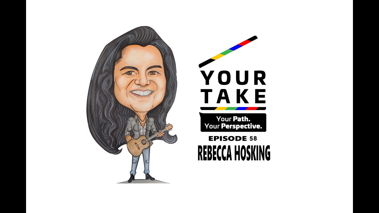 Your Take (Episode 58) - An Interview with Musician, Rebecca Hosking