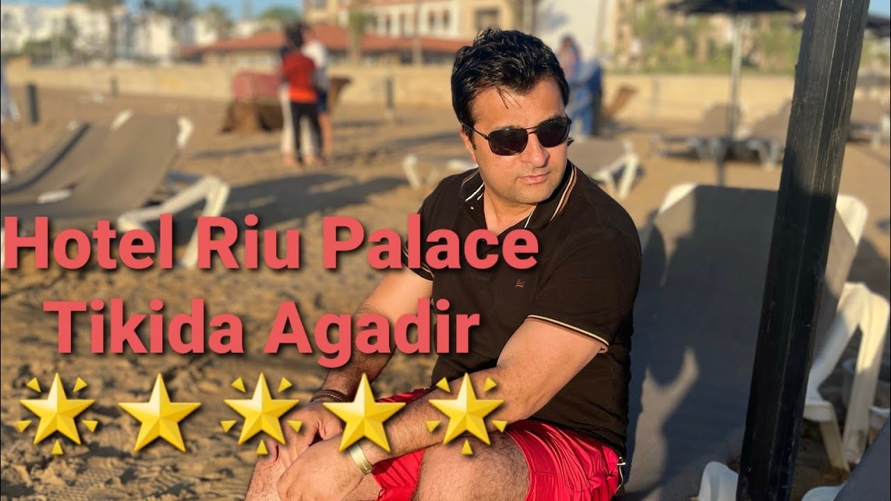 Hotel Riu Palace Tikida Agadir ⭐⭐⭐⭐⭐ Morocco 🇲🇦 December 2022