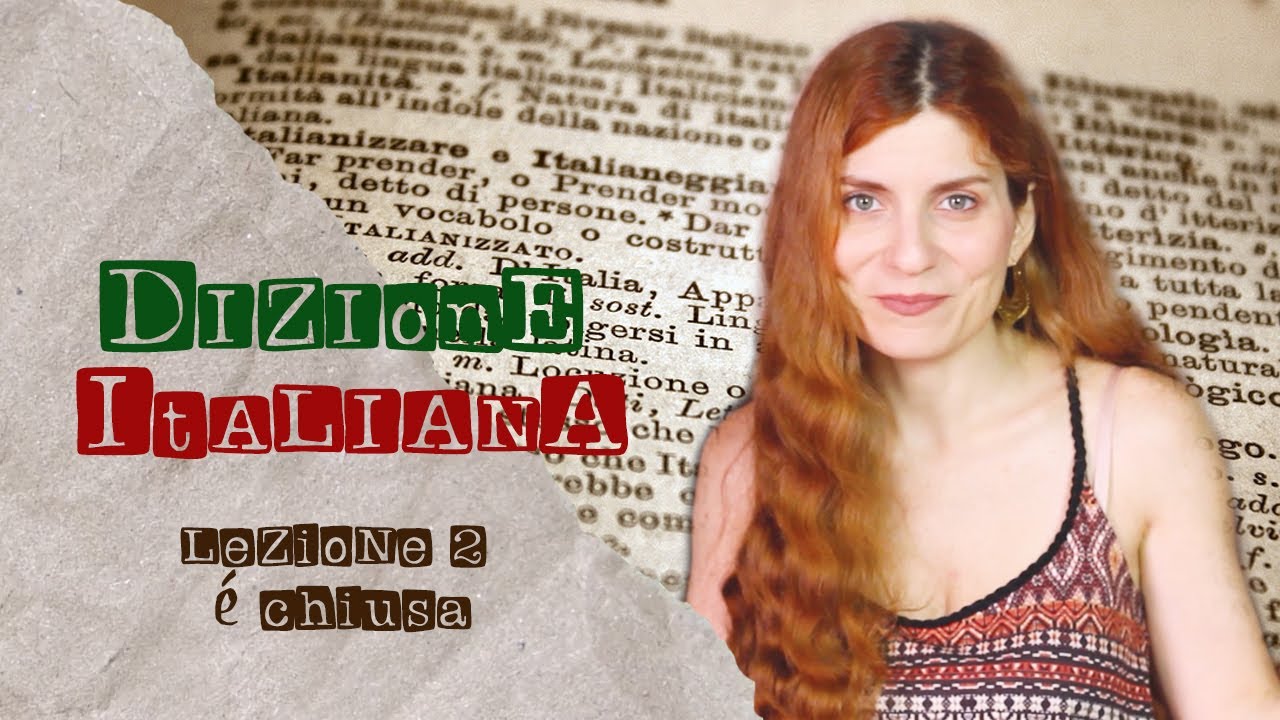 DIZIONE ITALIANA - Lezione 2: é chiusa