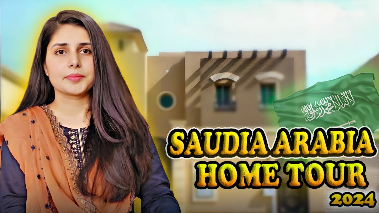 FINALLY OUR HOME TOUR 🇸🇦 🇵🇰  SAUDI ARABIA HOME
