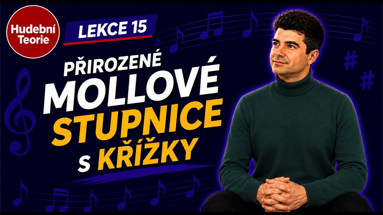 15. Lekce: Přirozené mollové stupnice s křížky
