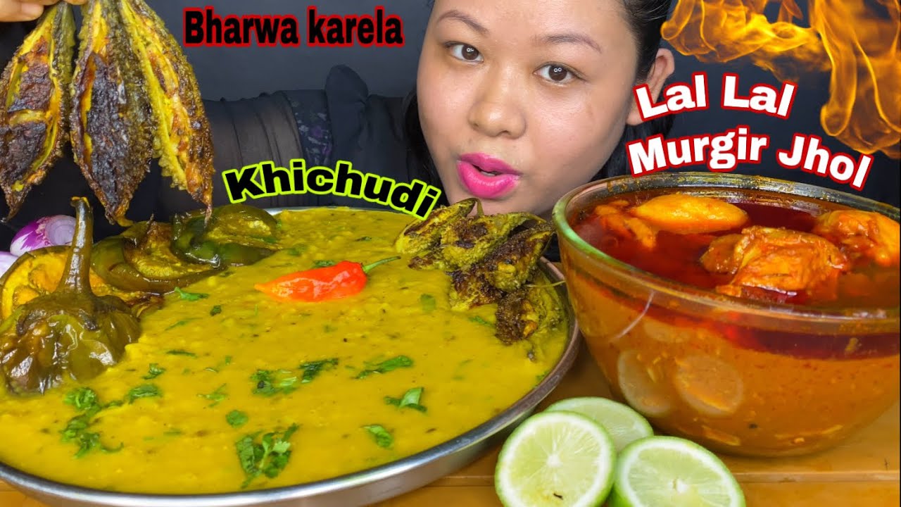 ‘SPICY’ LAL LAL MURGIR JHOL/SPICY CHICKEN CURRY, BHARWA KARELA, BENGAN BHAJA & KHICHDI MUKBANG