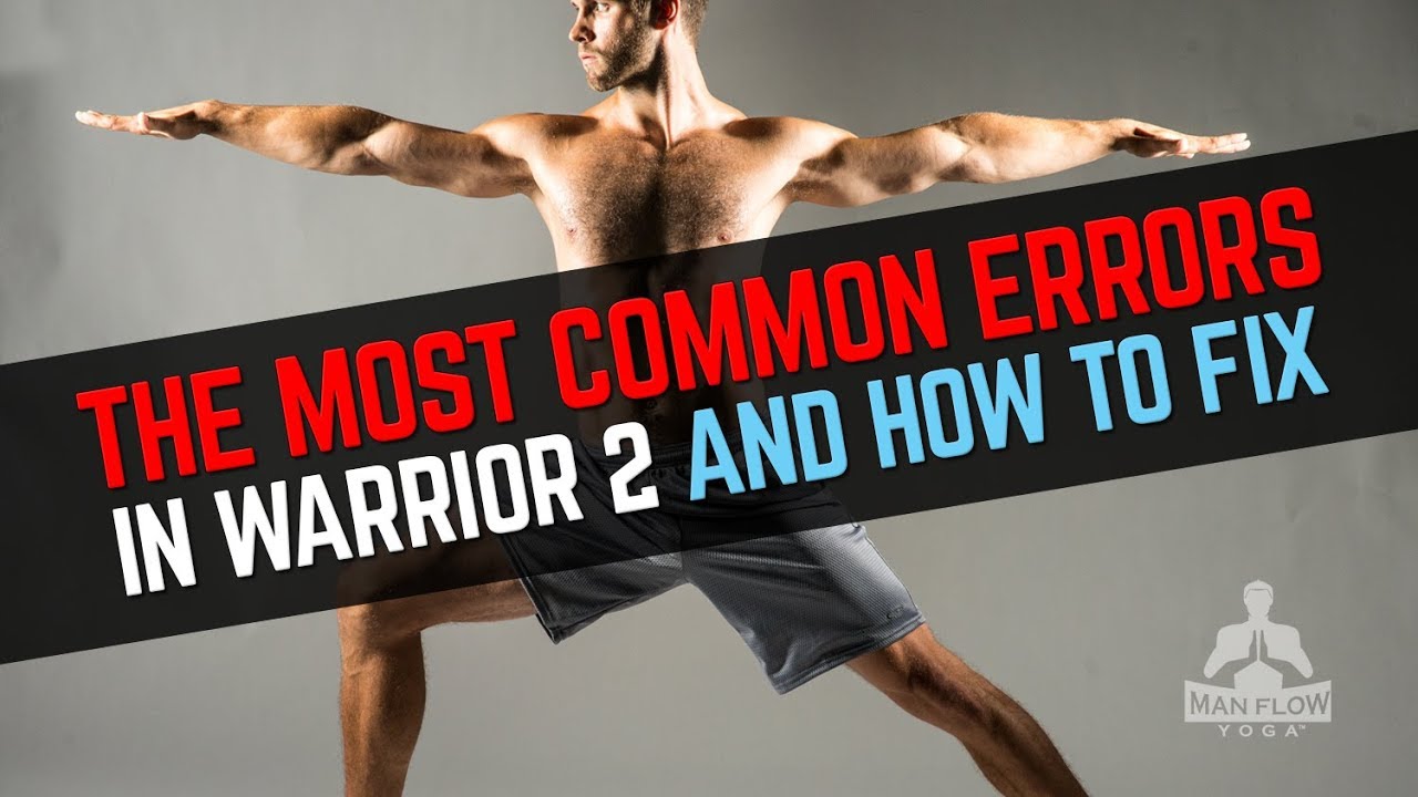 Most Common Errors in Warrior 2 (and how to fix)