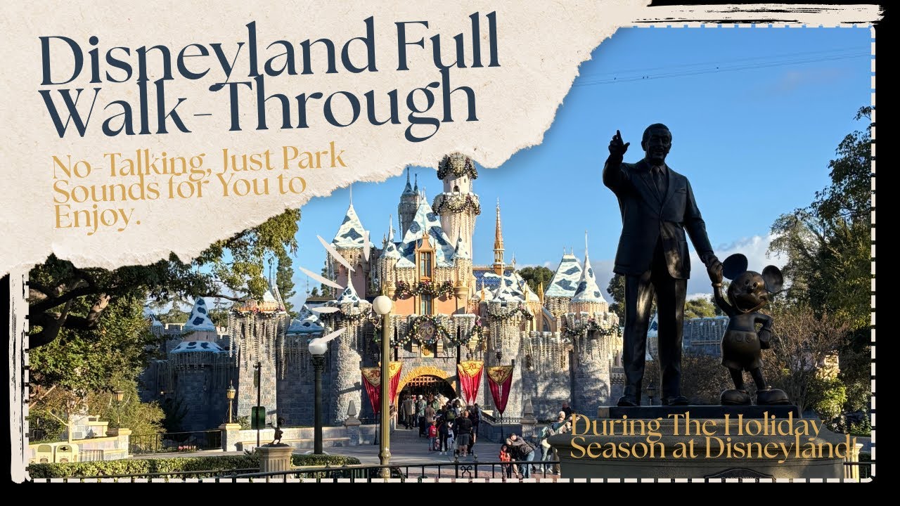 Disneyland Full Walk-Through During Christmas Season No Talking, Just Park Sounds