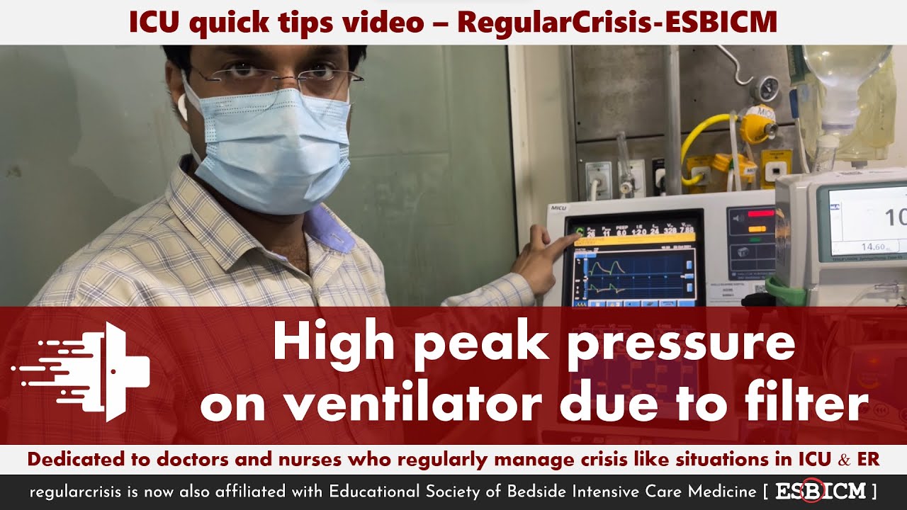 High peak pressure on ventilator due to filter - Live demo | regularcrisis-ESBICM | Quick Tip