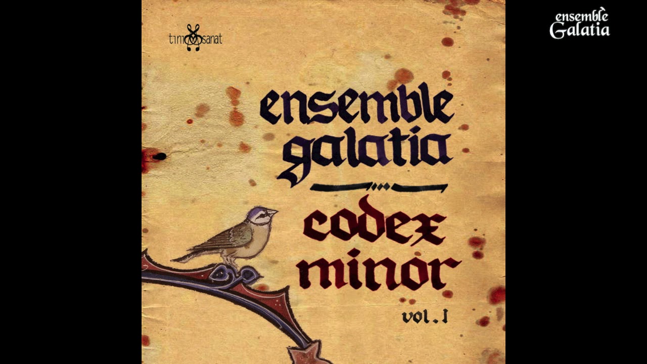 Ensemble Galatia - El Rey Que Muncho Madruga (Codex Minor, Vol I)