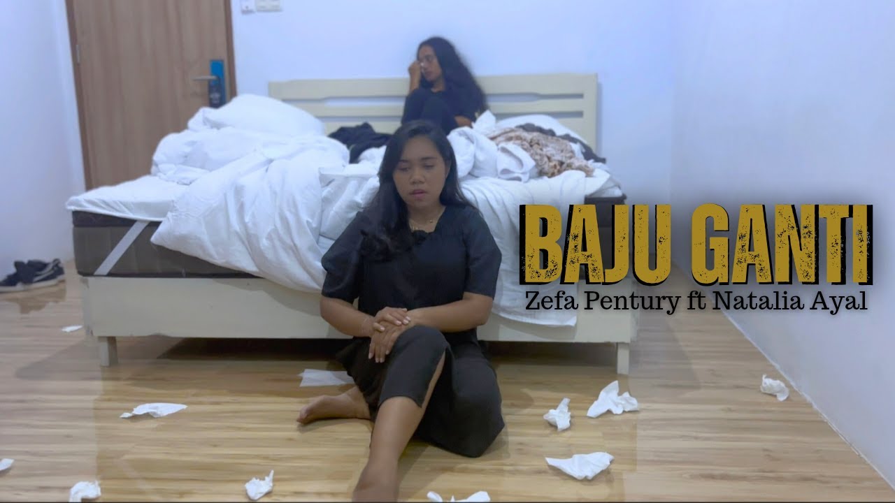 BAJU GANTI - Zefa Pentury ft Natalia Ayal (OMV) #lagutimur