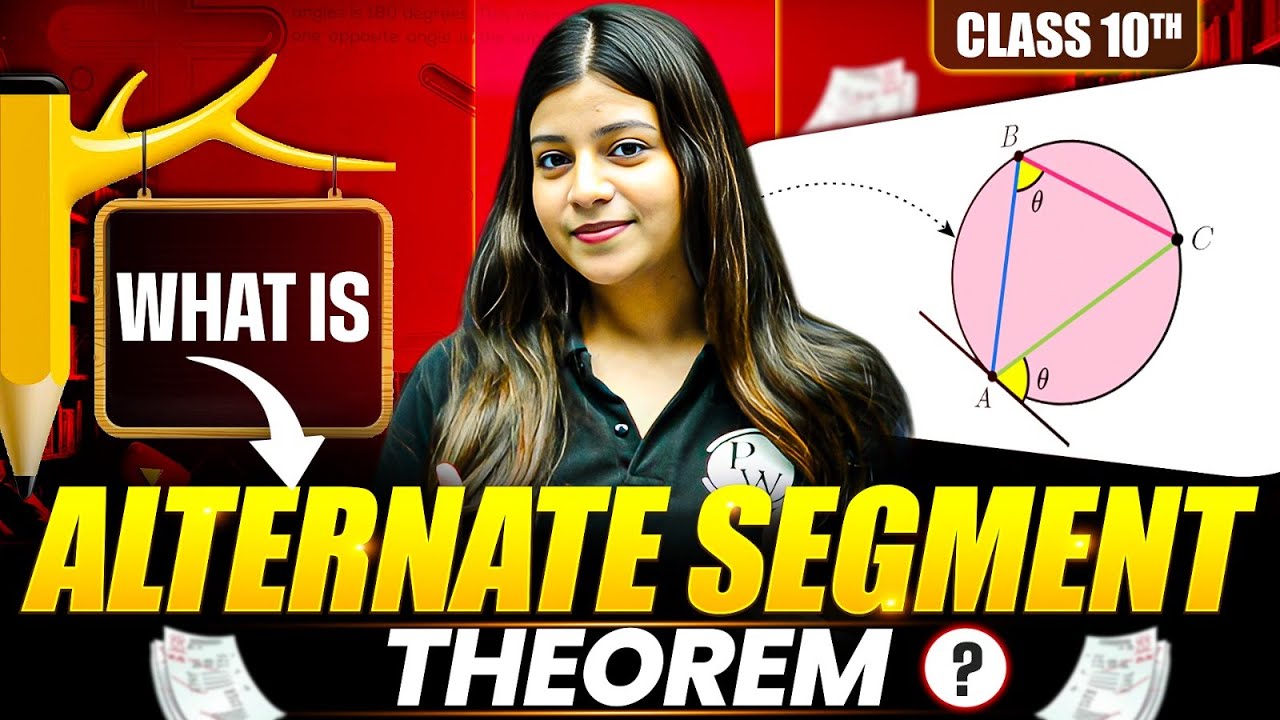 What is Alternate Segment Theorem ? | Class 10 Maths | Icse Board
